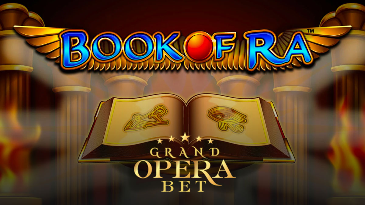 Grand Opera Bet Book of Ra
