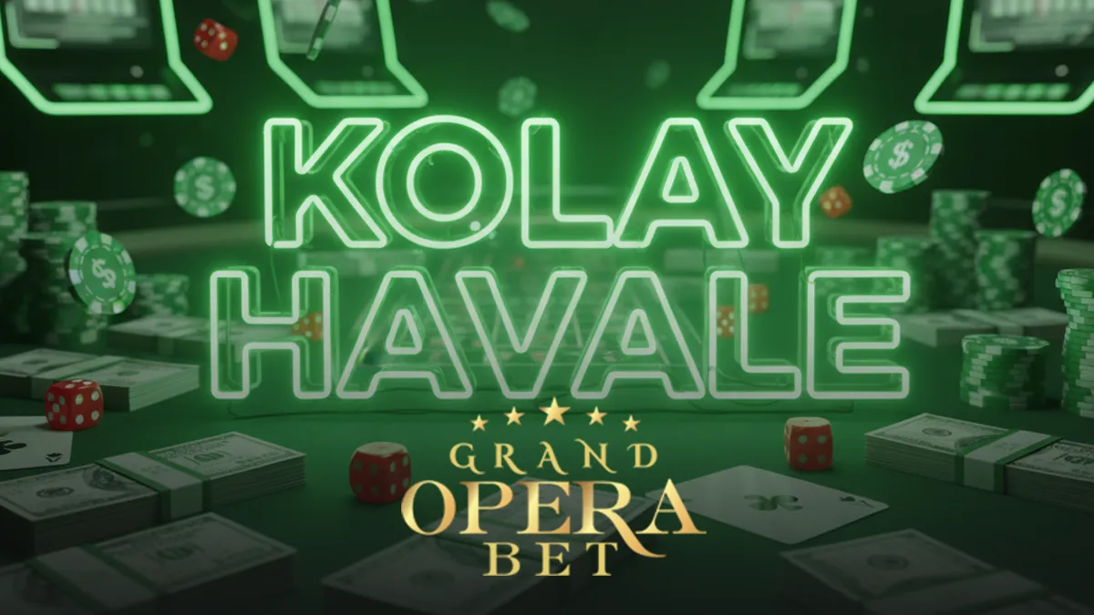 Grand Opera Bet kolay havale