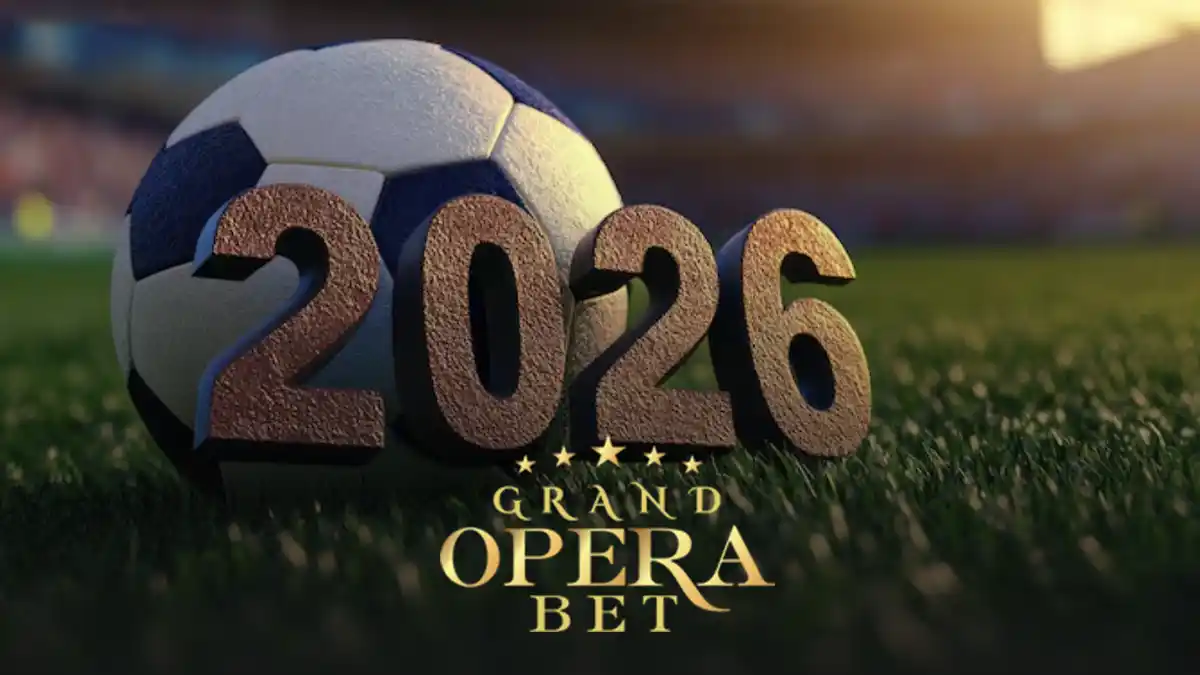 Grand Opera Bet Dünya Kupası 2026 bölümü